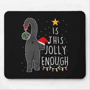 Funny Black Cat Christmas Is This Jolly Enough Wom Mouse Mat