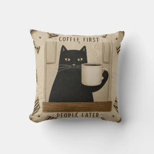 Funny Black Cat Coffee First People Later Cat Love Cushion