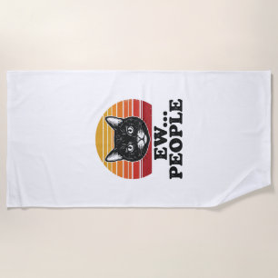 Funny Black Cat Ew People Retro Sunset T-Shirt Des Beach Towel