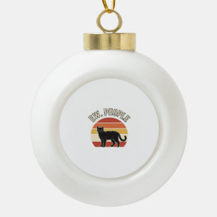 Funny Black Cat Ew People Vintage Retro Design_1 Ceramic Ball Christmas Ornament