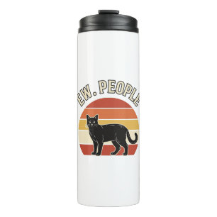 Funny Black Cat Ew People Vintage Retro Design_1 Thermal Tumbler