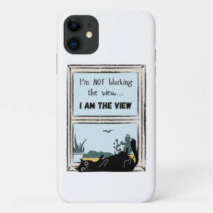 Funny Black Cat, I am the view iPhone 11 Case