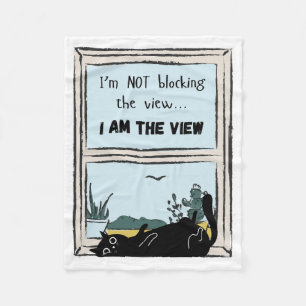 Funny Black Cat, I am the view Fleece Blanket