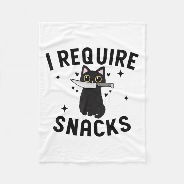 Funny Black Cat, I Require Snacks  Fleece Blanket (Front)