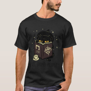 Funny Black Cat I See Dumb People Witchcraft Hallo T-Shirt