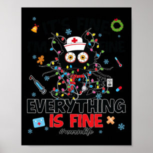 Funny Black Cat Its Fine Everything Nurse Christma Poster