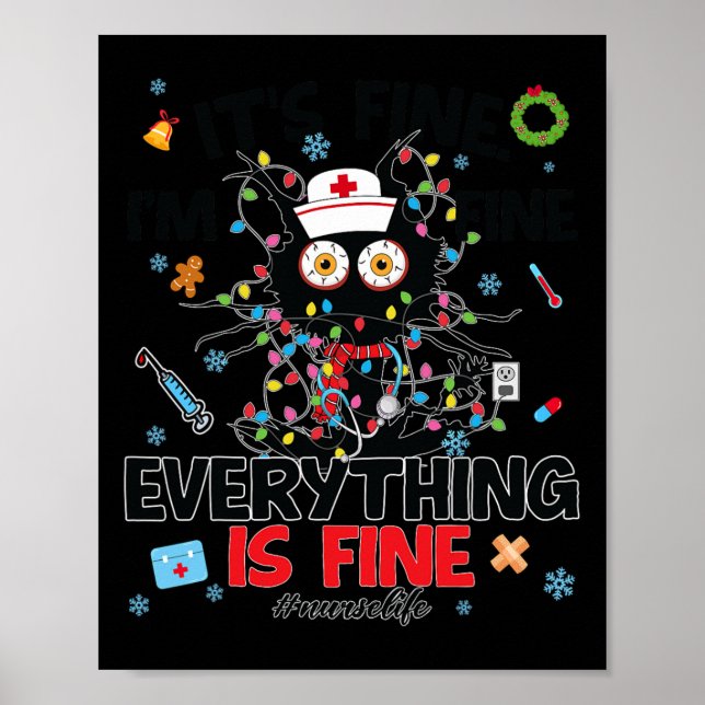Funny Black Cat Its Fine Everything Nurse Christma Poster (Front)