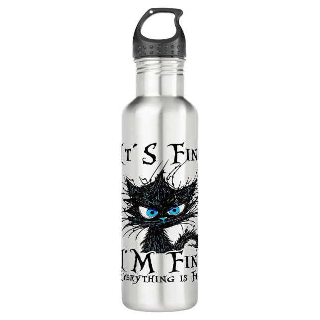 Funny Black Cat It's Fine I'm Fine Everything Is F 710 Ml Water Bottle (Front)