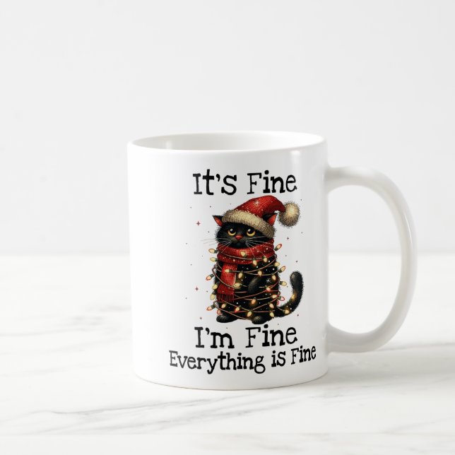 Funny Black Cat It's Fine I'm Fine Everything Is F Coffee Mug (Right)