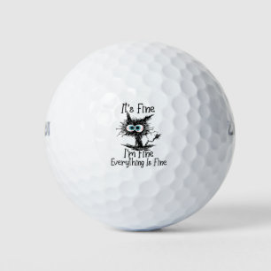 Funny Black Cat It's Fine I'm Fine Everything Is F Golf Balls