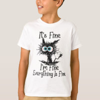 Funny Black Cat It's Fine Im Fine Everything Is Fi