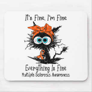Funny Black Cat Its Fine I'm Fine Multiple Scleros Mouse Mat