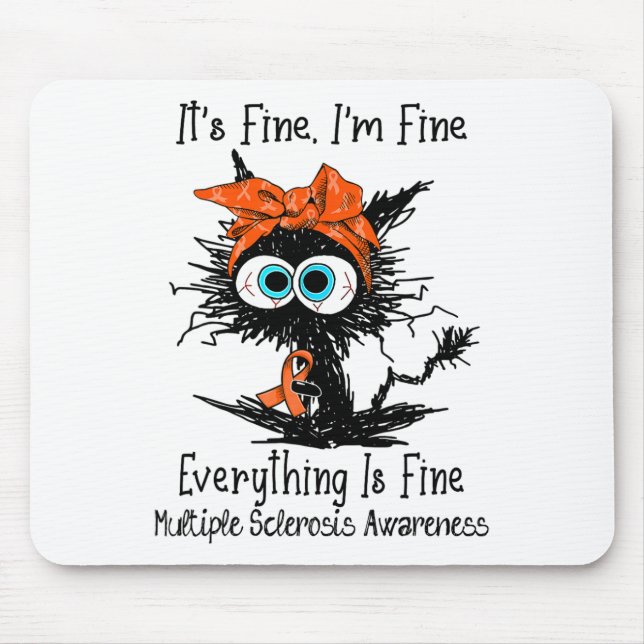 Funny Black Cat Its Fine I'm Fine Multiple Scleros Mouse Mat (Front)