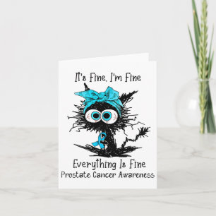Funny Black Cat Its Fine I'm Fine Prostate Cancer  Card
