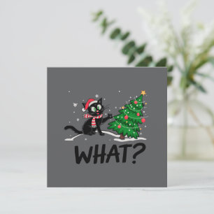 Funny Black Cat Pushing Christmas Tree Cat What? Holiday Card