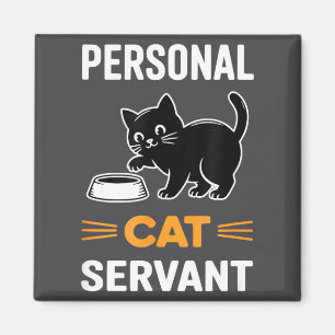 Funny Black Cat Servant Of Tiny Furry Overlord  Magnet