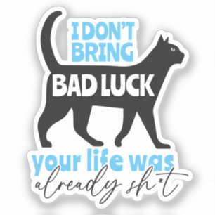 Funny Black Cat Theme Quote Sticker