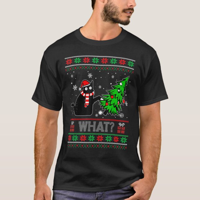 Funny Black Cat What Pushing Christmas Tree Ugly S T-Shirt (Front)