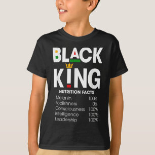 Funny Black King Nutrition Facts Black History Mon T-Shirt