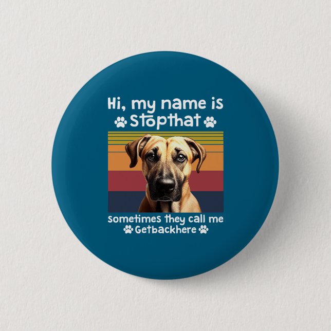 Funny Black Mouth Cur Dog Saying  6 Cm Round Badge (Front)