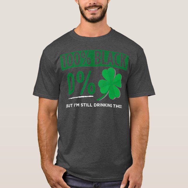 Funny Black People St Patricks Day Irish T-Shirt (Front)