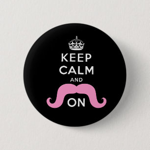 Funny Black, Pink Keep Calm and Moustache On 6 Cm Round Badge