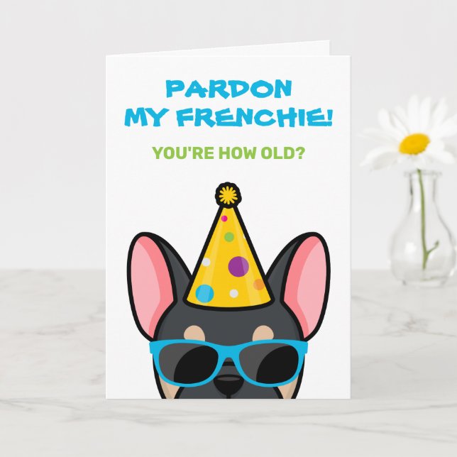 Funny Black Tan French Bulldog Frenchie Birthday C Card (Small Plant)