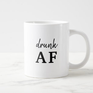 Funny Black Typography Drunk AF Large Coffee Mug