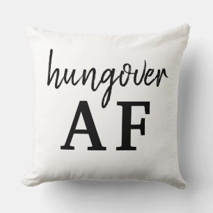 Funny Black Typography Hungover AF Cushion