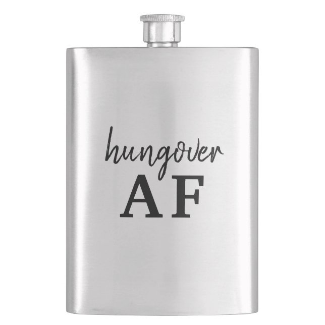 Funny Black Typography Hungover AF Hip Flask (Front)