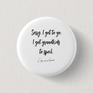 Funny Black & White Grandma Saying 3 Cm Round Badge