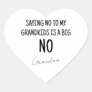 Funny Black & White Grandma Saying Heart Sticker