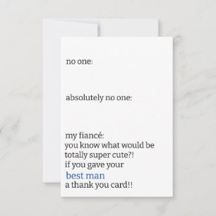 Funny Black & White Simple Best Man No One Meme  Thank You Card