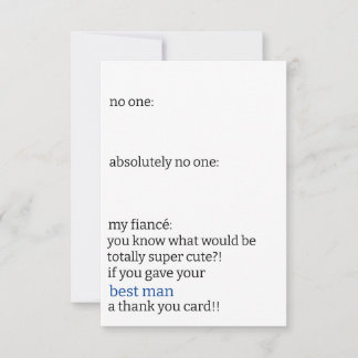 Funny Black & White Simple Best Man No One Meme Thank You Card