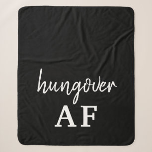 Funny Black & White Typography Hungover AF Sherpa Blanket