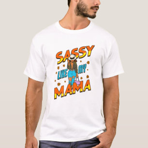 Funny Black Women Sassy Like My Mama Melanin Girl T-Shirt
