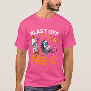 Funny Blast Off Into Pre-K Astronaut Space Lover S T-Shirt