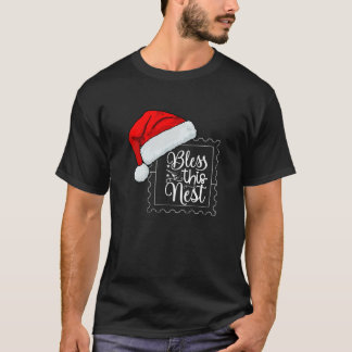 Funny Bless this nest design T-Shirt