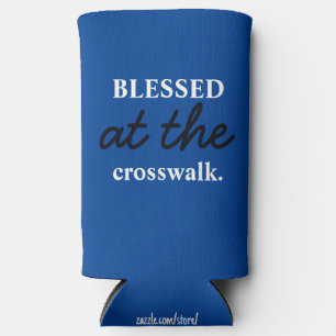 Funny "Blessed At The Crosswalk" Blue & White  Seltzer Can Cooler