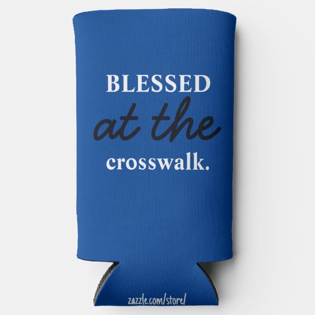 Funny "Blessed At The Crosswalk" Blue & White  Seltzer Can Cooler (Front)