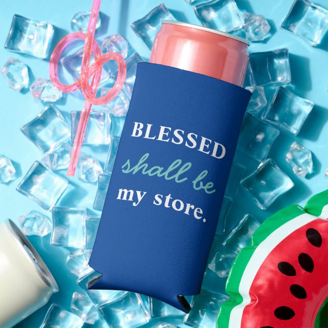 Funny "Blessed Shall Be My Store" Blue & White Seltzer Can Cooler (In Situ Summer)