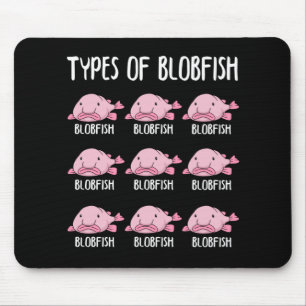 Funny Blobfish Gift Girls Boys Underwater Blobfish Mouse Mat
