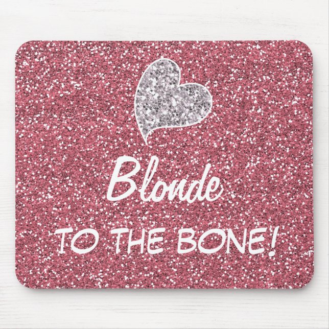 Funny Blonde to the Bone Quote Mouse Mat (Front)