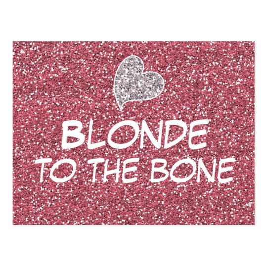 Funny Blonde to the Bone Quote Postcard
