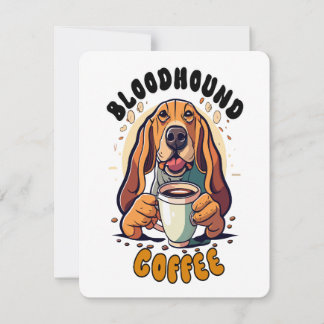 Funny Bloodhound dog drinking coffee Card
