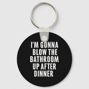 Funny Blow The Bathroom Adult Humor Inappropriate Key Ring