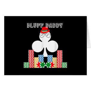 Funny Bluff Daddy Poker Casino Game Texas