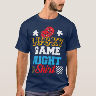Funny Board Game Lucky Game Night  T-Shirt
