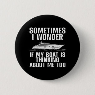 Funny Boat Art For Men Women Boating Watercraft Bo 6 Cm Round Badge