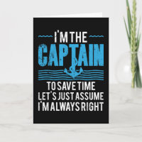 Funny Boat Captain Assume I'm Always Right